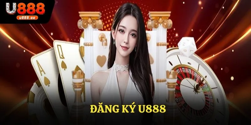 Đăng Ký U888 - Hướng Dẫn Từng Bước Dành Cho Người Chơi Mới 9 Đăng Ký U888 - Hướng Dẫn Từng Bước Dành Cho Người Chơi Mới